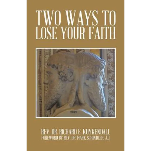 Two Ways to Lose Your Faith