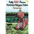 Pretty Pink Princess Penelope Platypus Prefers Pistachios