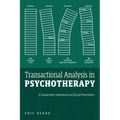Transactional Analysis in Psychotherapy: A Systematic Individual and Social Psychiatry
