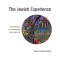 The Jewish Experience: An Introduction to Jewish History and Jewish Life