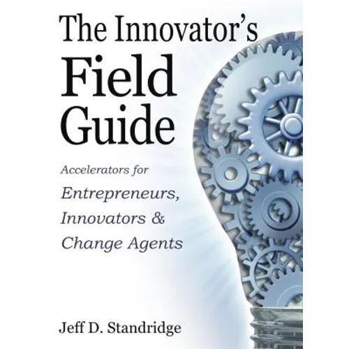 The Innovator's Field Guide