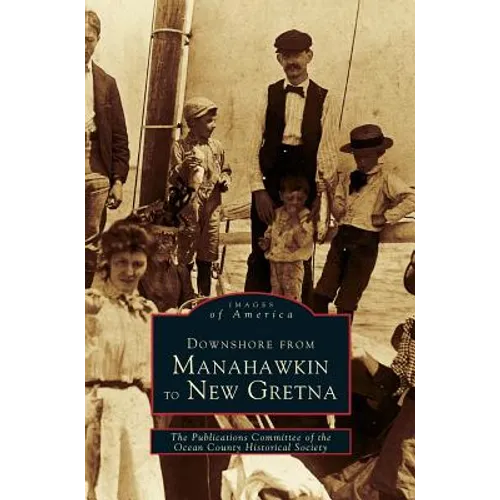 Downshore from Manahawkin to New Gretna