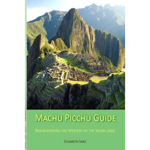 Machu Picchu Guide