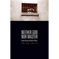 Neither God nor Master: Robert Bresson and Radical Politics