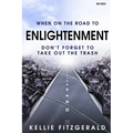 When on the Road to Enlightenment Don't Forget to Take out the Trash: Revised