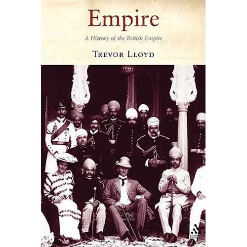 Empire: The History of the British Empire