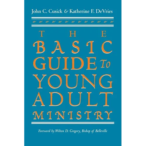 The Basic Guide to Young Adult Ministry