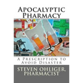 Apocolyptic Pharmacy: A Prescription to Avoid Disaster