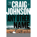Any Other Name: A Longmire Mystery
