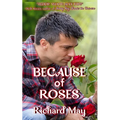 Because of Roses: Ten Stories