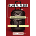 Global Alert: The Rationality of Modern Islamist Terrorism and the Challenge to the Liberal Democratic World