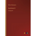 King Richard III: in large print