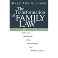 The Transformation of Family Law: State, Law, and Family in the United States and Western Europe