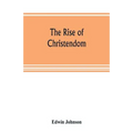 The rise of Christendom