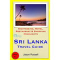 Sri Lanka Travel Guide: Sightseeing, Hotel, Restaurant & Shopping Highlights