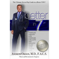 Better in 7: The Ultimate Seven-Day Guide to a Better You!