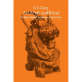 Art, Myth and Ritual: The Path to Political Authority in Ancient China