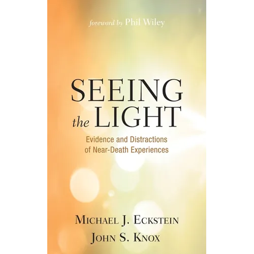 Seeing the Light: Evidence and Distractions of Near-Death Experiences