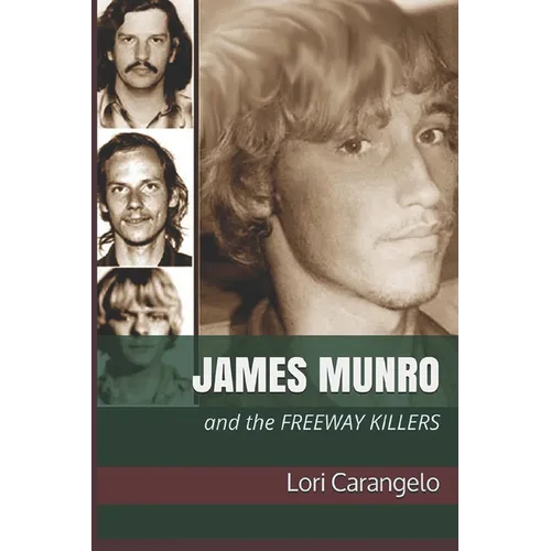 James Munro: And the Freeway Killers