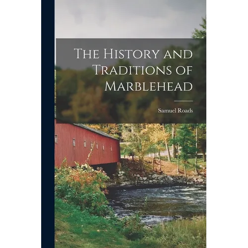 The History and Traditions of Marblehead