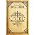 Creed: What Christians Believe and Why