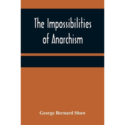 The Impossibilities of Anarchism