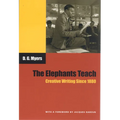 The Elephants Teach: Creative Writing Since 1880