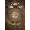 Codex Enigmatum: Unique and eccentric brain teasers, puzzles and enigmas