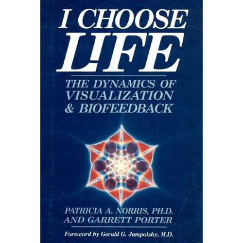 I Choose Life: The Dynamics of Visualization and Biofeedback