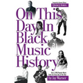 On This Day in Black Music History