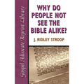 Why Do People Not See the Bible Alike