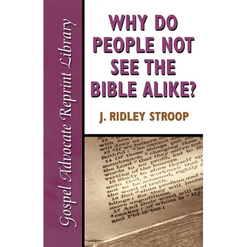 Why Do People Not See the Bible Alike