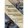 Promise Keeper: Parallels Between Moses and Jesus