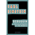 Bebuquin: Or the Dilettantes of the Miracle