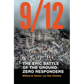 9/12: The Epic Battle of the Ground Zero Responders