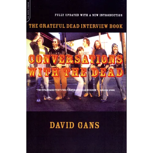 Conversations with the Dead: The Grateful Dead Interview Book