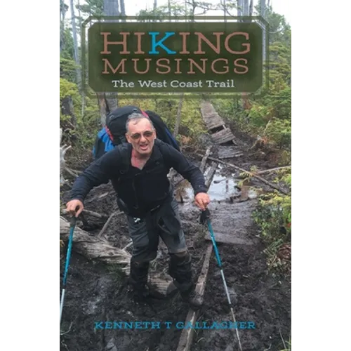 Hiking Musings: The West Coast Trail