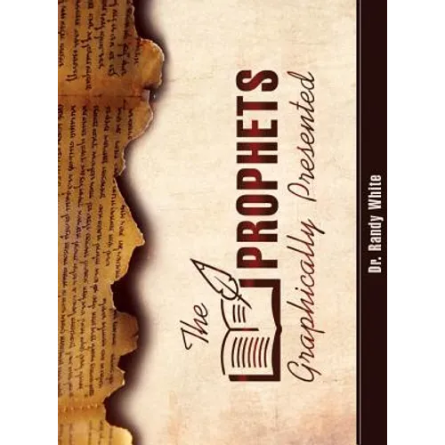 The Prophets Graphically Presented