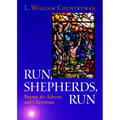 Run, Shepherds, Run: Poems for Advent and Christmas
