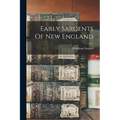 Early Sargents Of New England