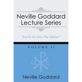 Neville Goddard Lecture Series, Volume II: (A Gnostic Audio Selection, Includes Free Access to Streaming Audio Book)