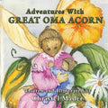 Adventures With Great Oma Acorn