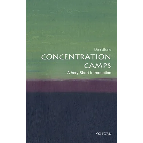Concentration Camps: A Very Short Introduction