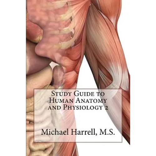Study Guide to Human Anatomy and Physiology 2