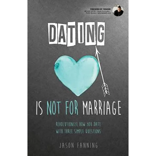 Dating Is Not for Marriage