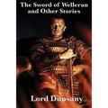 The Sword of Welleran and Other Stories