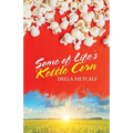 Some of Life's Kettle Corn
