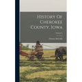 History Of Cherokee County, Iowa; Volume 2