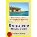 Sardinia Travel Guide: Sightseeing, Hotel, Restaurant & Shopping Highlights