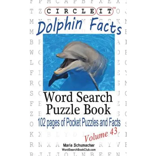 Circle It, Dolphin Facts, Word Search, Puzzle Book